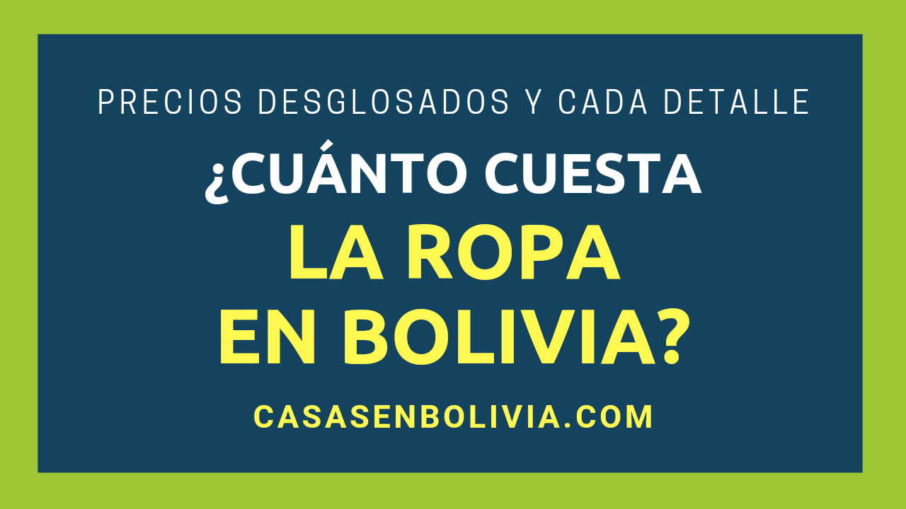 Cu Nto Cuesta La Ropa En Bolivia Todos Los Detalles Y N Meros