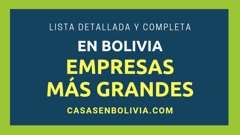 Las 20 empresas Más Grandes de Bolivia Cada Número y Detalle