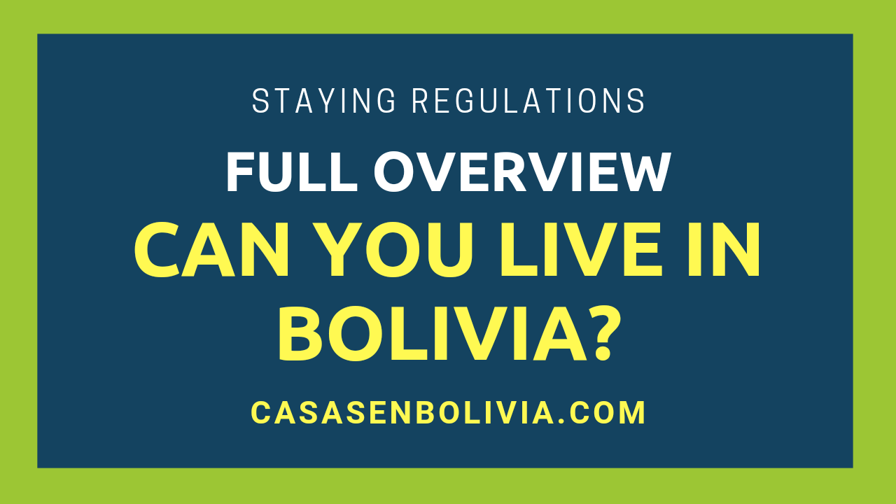 Read more about the article Can You Live in Bolivia? Every Detail for All Residence Statuses