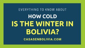 Read more about the article How Cold is the Winter in Bolivia? All the Details for Different Locations