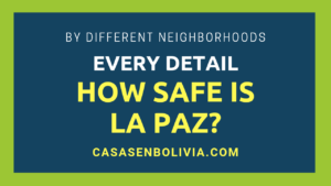 Read more about the article How Safe is La Paz City? All the Facts and Precautions to Take