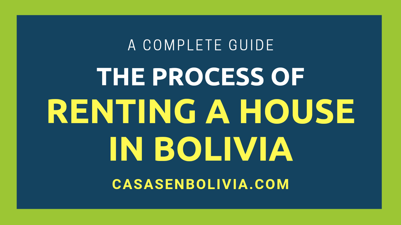 Read more about the article How to Rent a House in Bolivia? All the Options & Steps