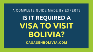 Read more about the article Is a Visa Required to Visit Bolivia? All Country Lists & Details