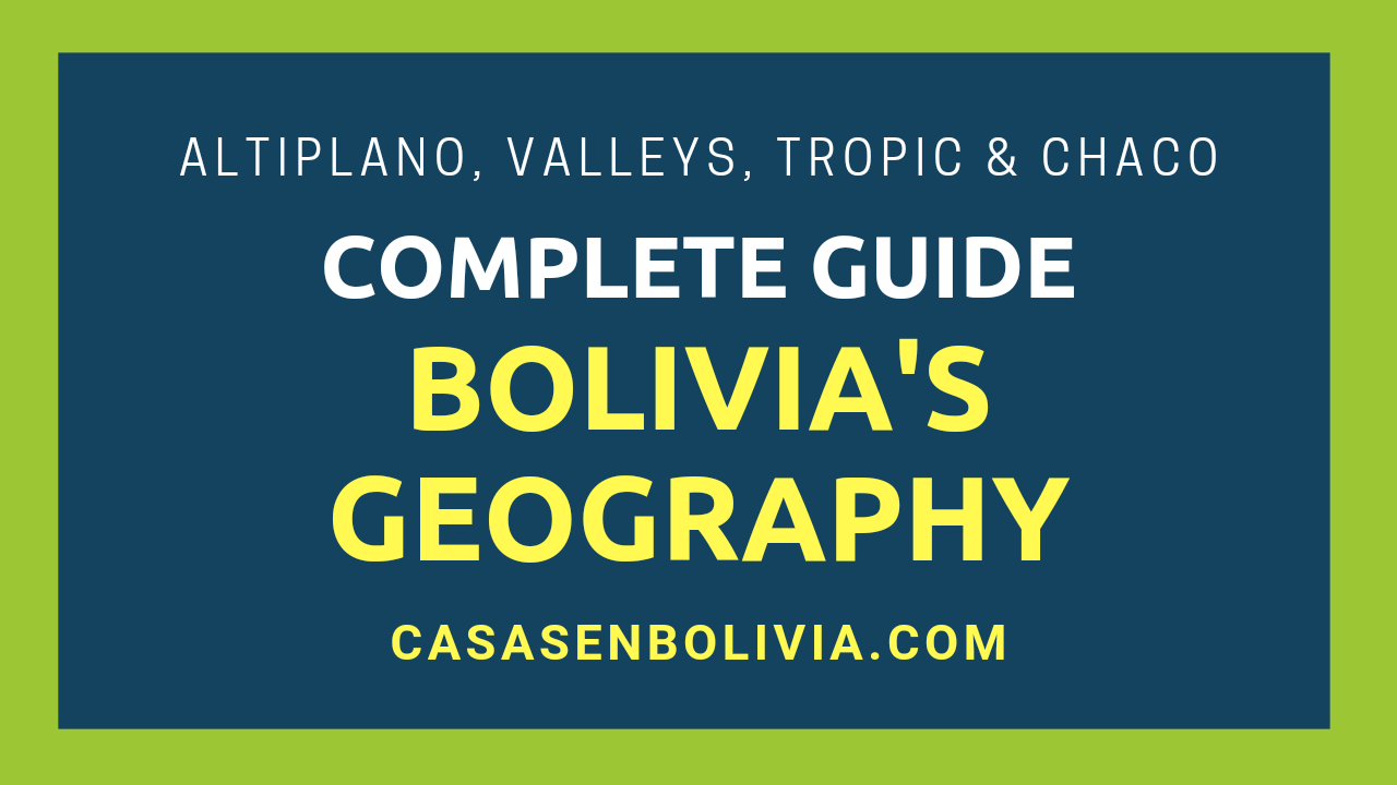 Read more about the article How Is Bolivia’s Geography? All the Facts & Details You Need to Know