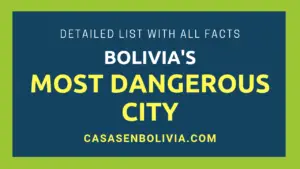 Read more about the article The Bolivia’s Most Dangerous City, Details and Precautions to Know