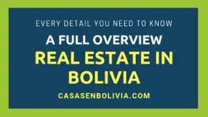 Read more about the article An Overall on Real Estate in Bolivia, By Real Estate Experts