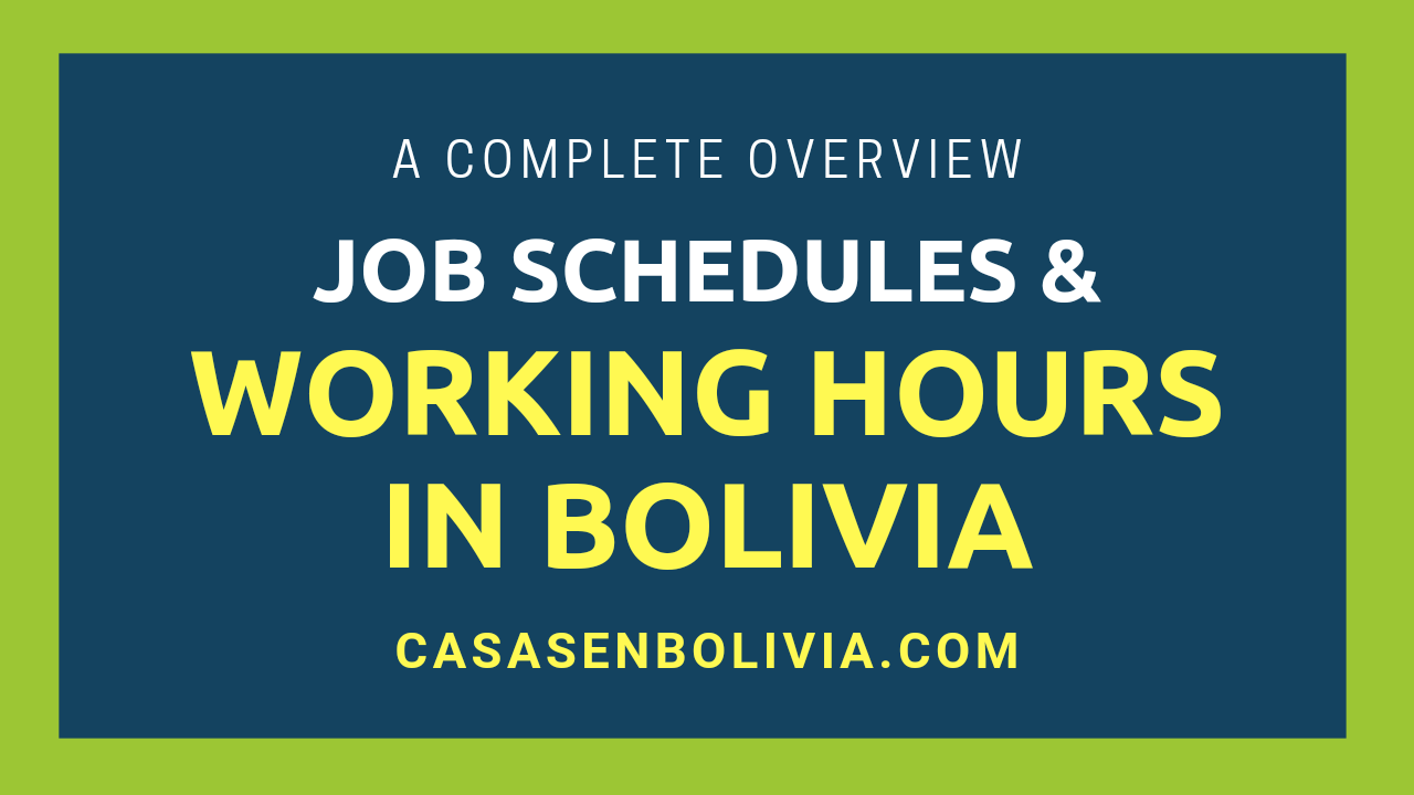 Read more about the article Average Working Hours in Bolivia, By Bolivian Employees