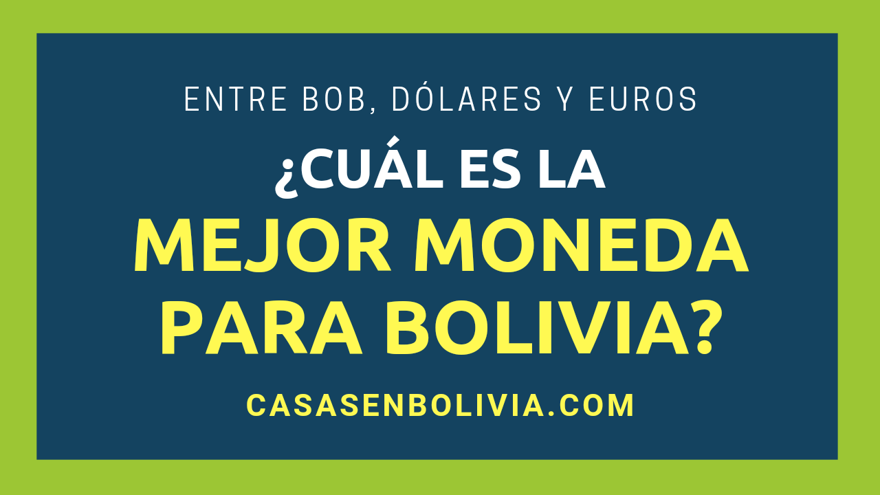 En este momento estás viendo La Mejor Moneda para Usar en Bolivia, Todos los Detalles y Precauciones