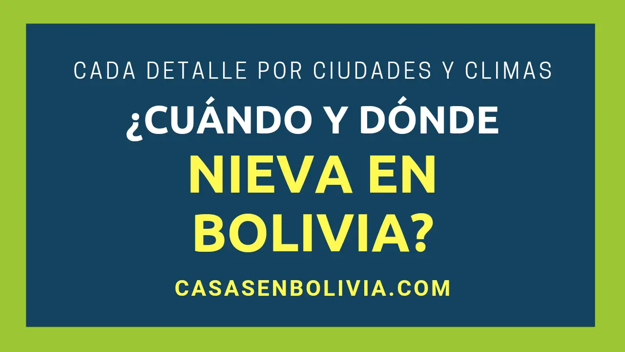 En este momento estás viendo ¿Nieva en Bolivia? Todos los Eventos, Números y Detalles