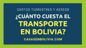 Lee más sobre el artículo ¿Cuánto Cuesta el Transporte en Bolivia? Todo lo que Debes Saber