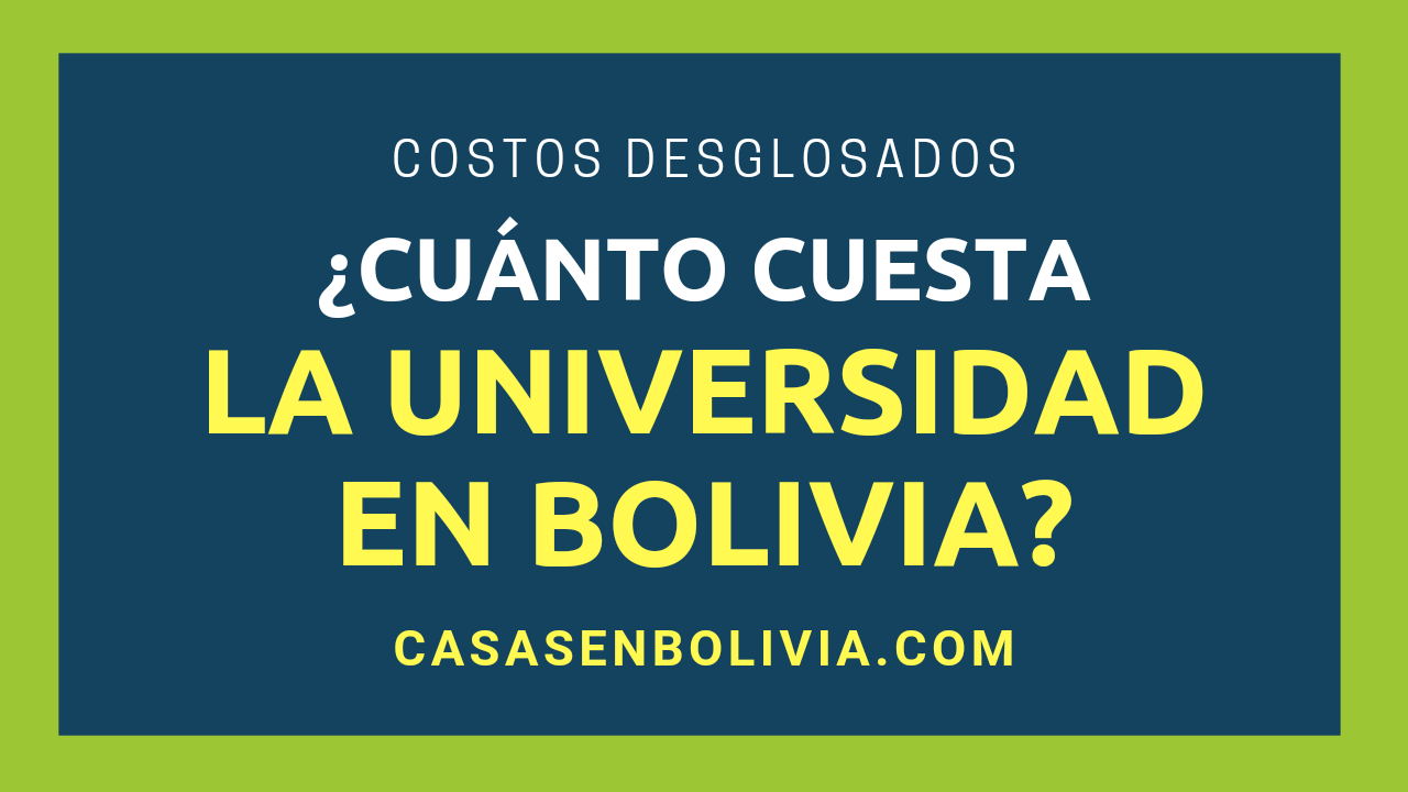 Lee más sobre el artículo ¿Cuánto Cuesta la Universidad en Bolivia? Todos los Detalles y Números