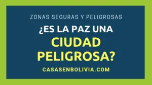 Lee más sobre el artículo ¿Qué Tan Segura es la Ciudad de La Paz? Todos los Hechos y Precauciones a Tomar