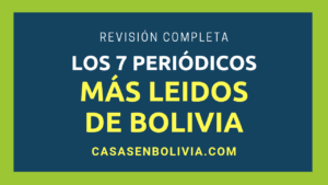 Lee más sobre el artículo Los 7 Periódicos Más Populares de Bolivia, Todos los Detalles