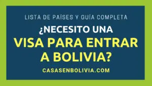 Lee más sobre el artículo ¿Necesito Visa Para Entrar a Bolivia? Listas de Paises y Detalles