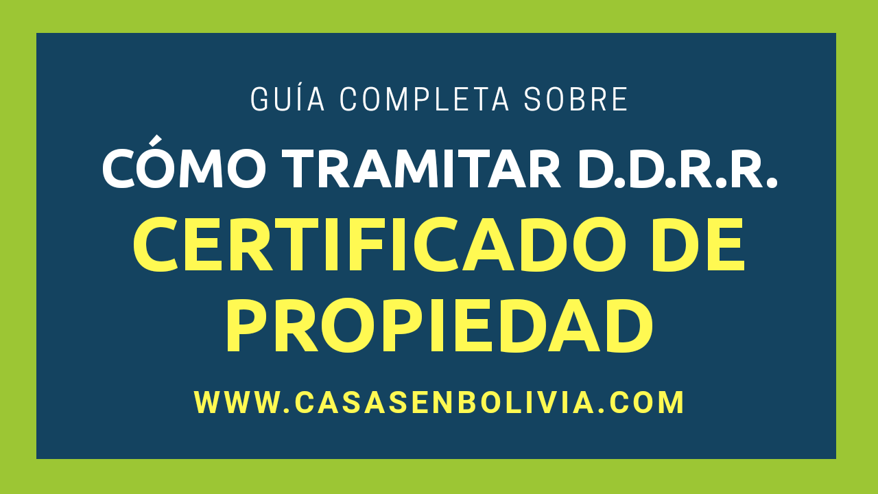 En este momento estás viendo El Certificado de Propiedad: Pasos | Requisitos | Costos | Guía Completa, Derechos Reales Bolivia