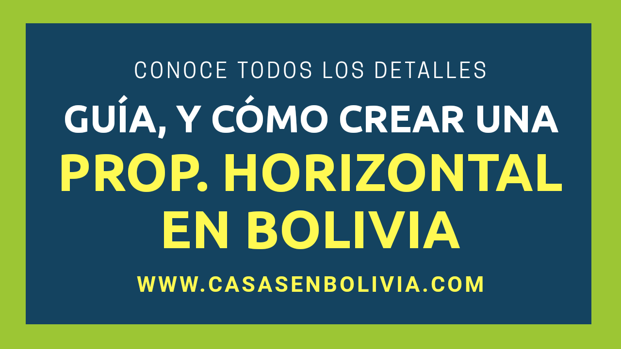 La Propiedad Horizontal en Bolivia, Todos los Detalles - CasasenBolivia