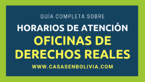 Lee más sobre el artículo Oficinas y Horarios de Atención de Derechos Reales en Bolivia