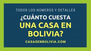 Lee más sobre el artículo ¿Cuánto Cuestan las Casas en Bolivia? Todos los Detalles y Números