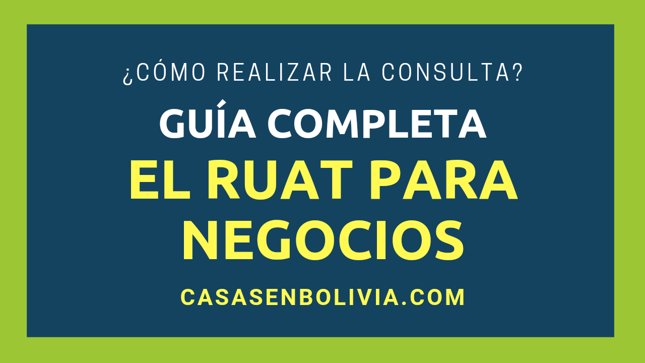 En este momento estás viendo El RUAT para Negocios en Bolivia ¿Cómo Realizar la Consulta?