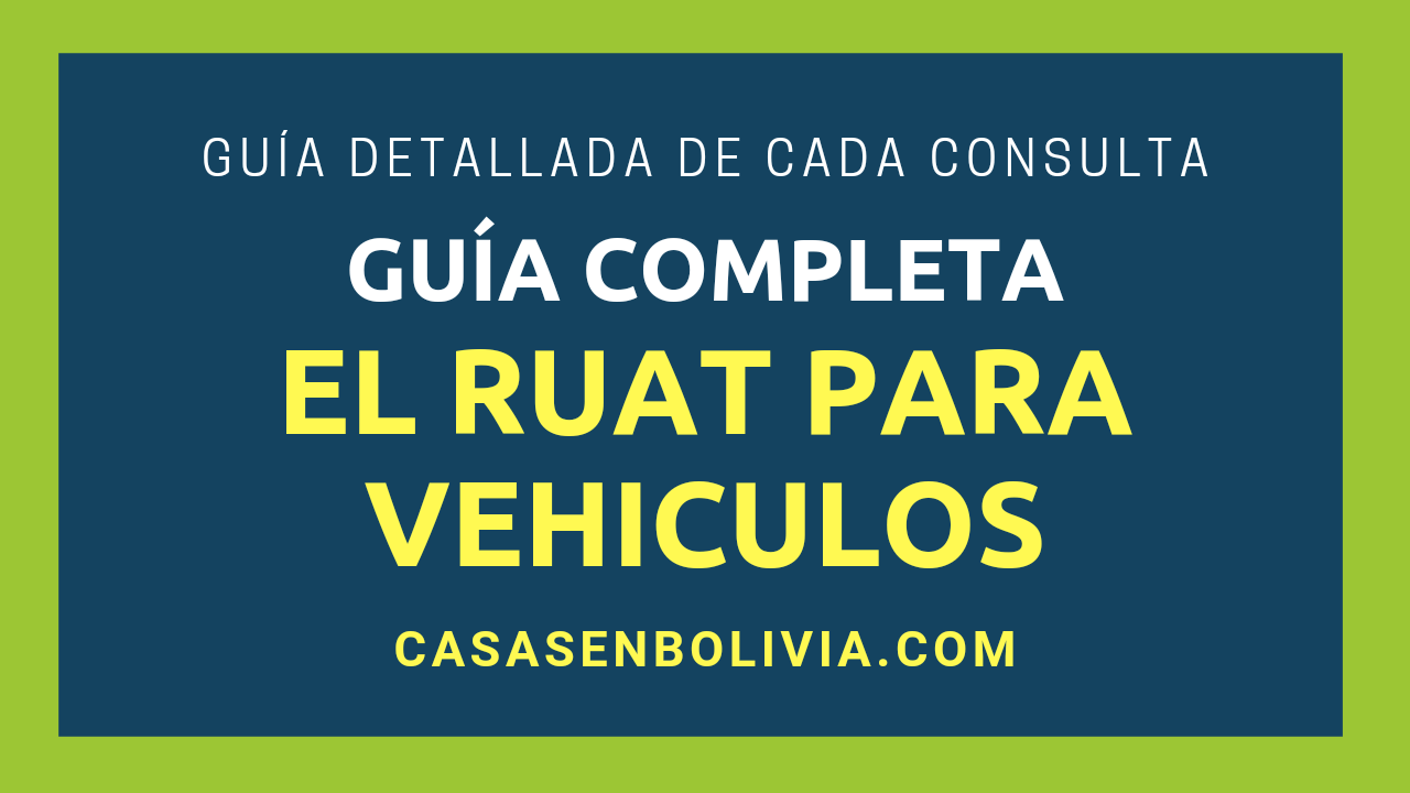 El RUAT para Vehículos en Bolivia ¿Cómo Realizar la Consulta?
