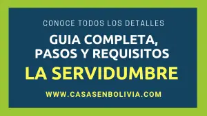 Lee más sobre el artículo La Servidumbre en Bolivia: Requisitos y Precauciones, Guía Completa